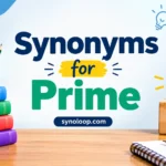 Synonyms for Prime