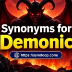 Synonyms for Demonic